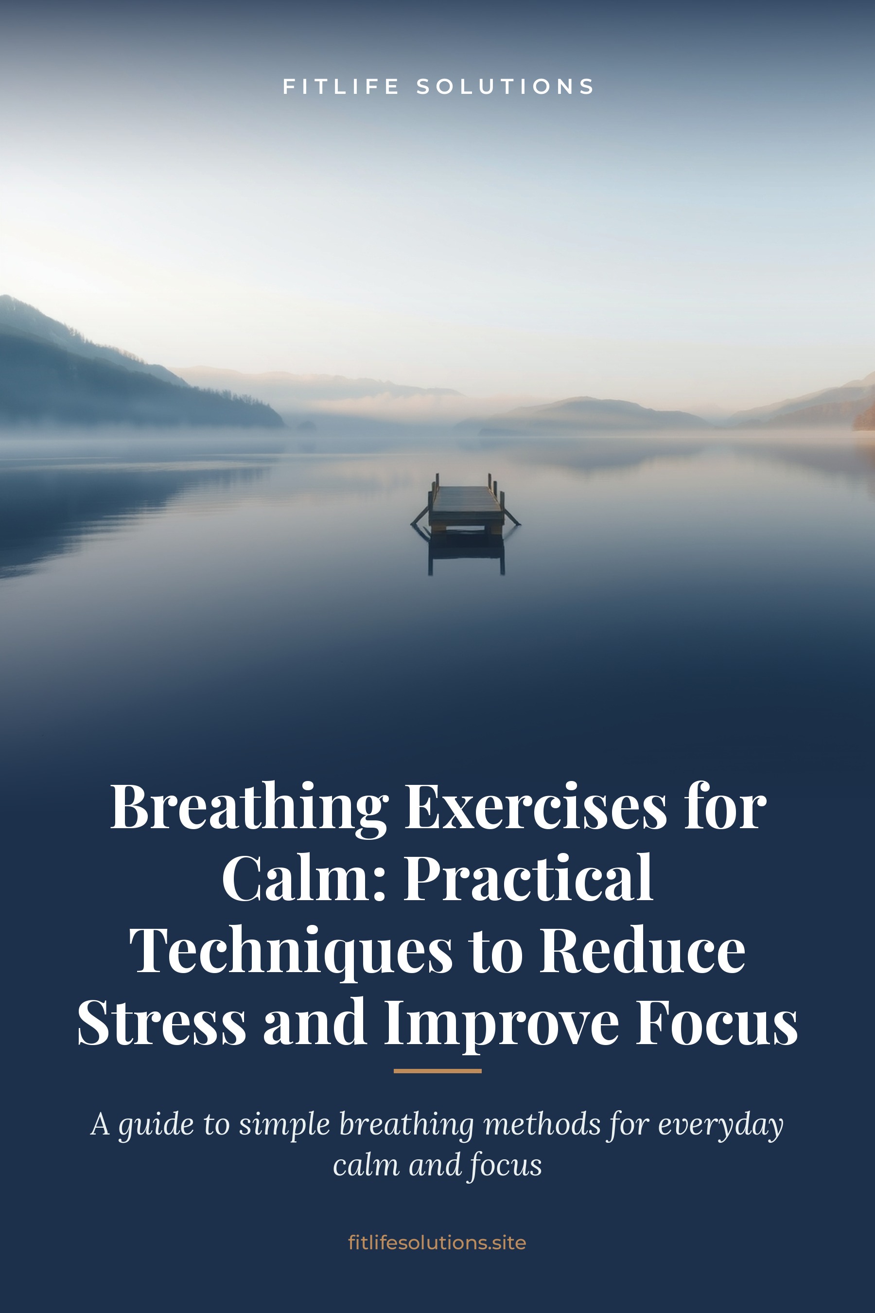 Breathing Exercises for Calm: Practical Techniques to Reduce Stress and Improve Focus